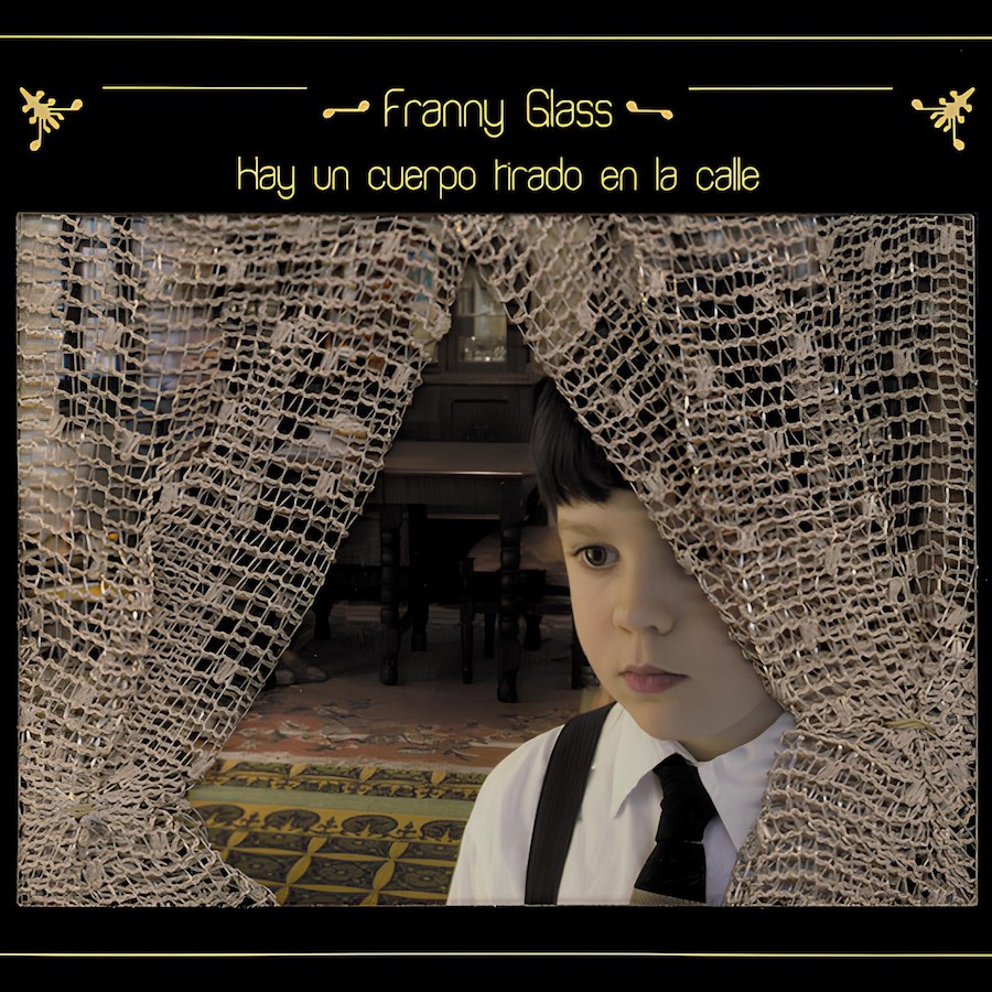 Franny Glass - Hay un Cuerpo Tirado en la Calle (2009)