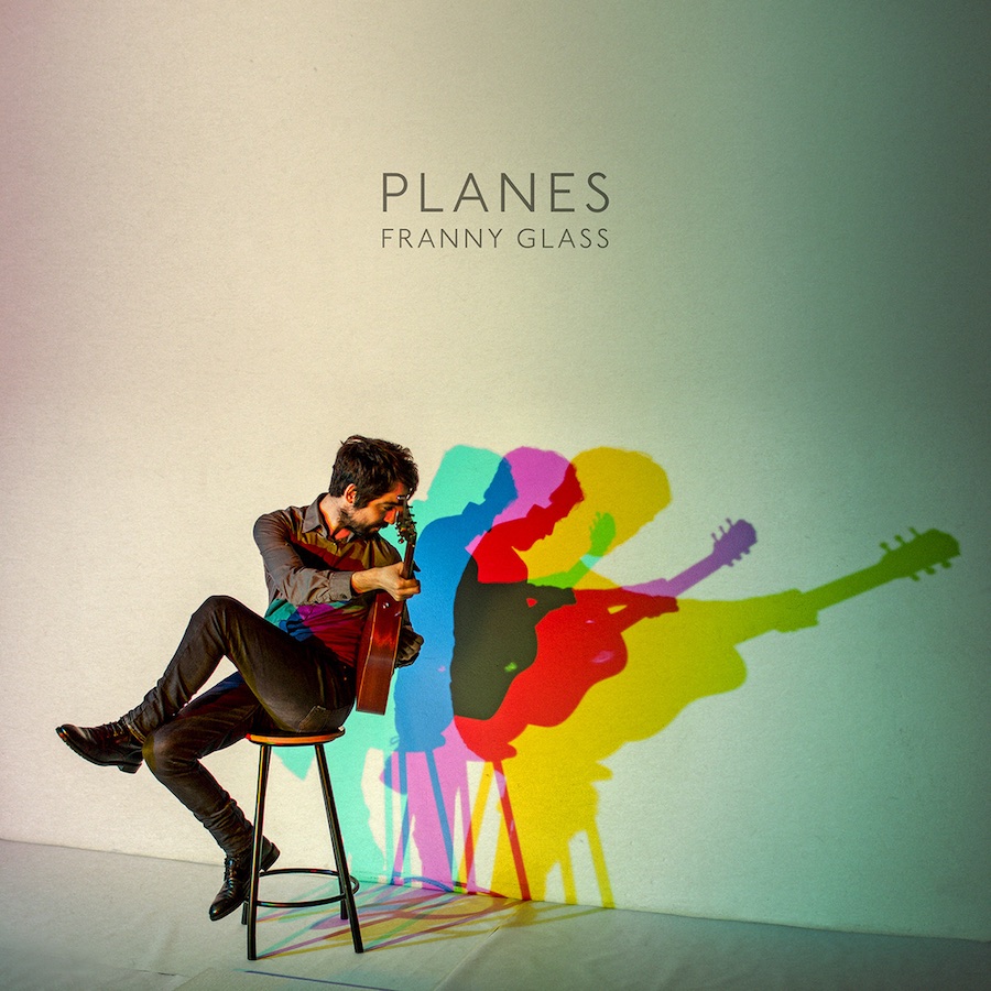 Franny Glass - Planes (2014)